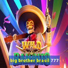 big brother brasil 777